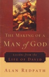 Making of a Man of God - Lessons from Life of David